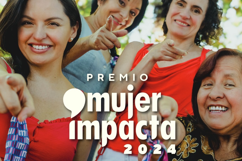 Se Abre La Convocatoria Al Premio Mujer Impacta 2024 Reconociendo A